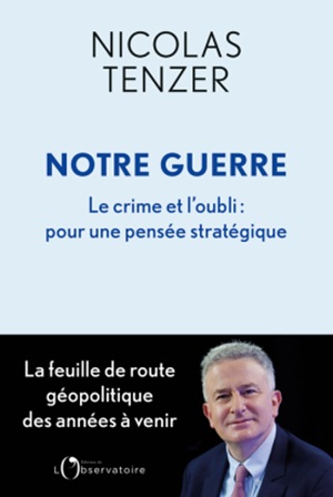 Notre guerre de Nicola Tenzer